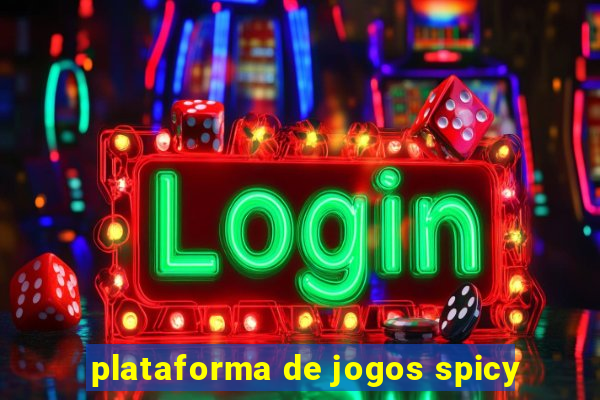 plataforma de jogos spicy